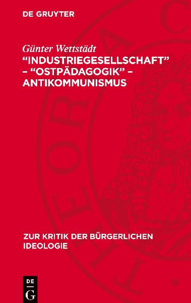 "Industriegesellschaft" - "Ostpädagogik" - Antikommunismus