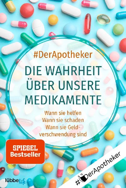 #DerApotheker. Die Wahrheit über unsere Medikamente