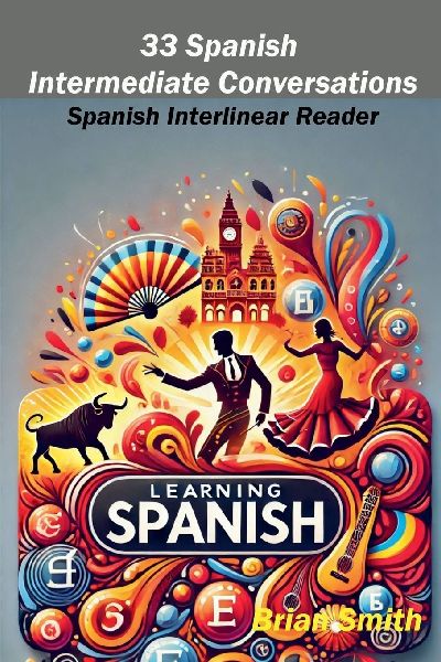 33 Spanish Intermediate Conversations