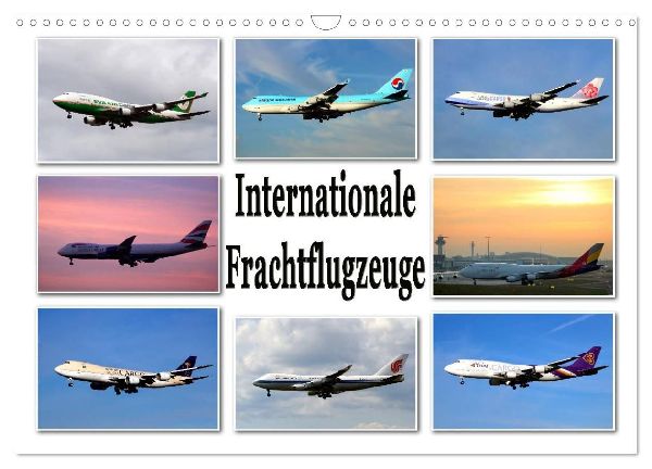 Internationale Frachtflugzeuge (Wandkalender 2026 DIN A3 quer), CALVENDO Monatskalender
