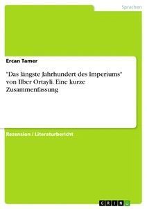 "Das längste Jahrhundert des Imperiums" von Ilber Ortayli. Eine kurze Zusammenfassung