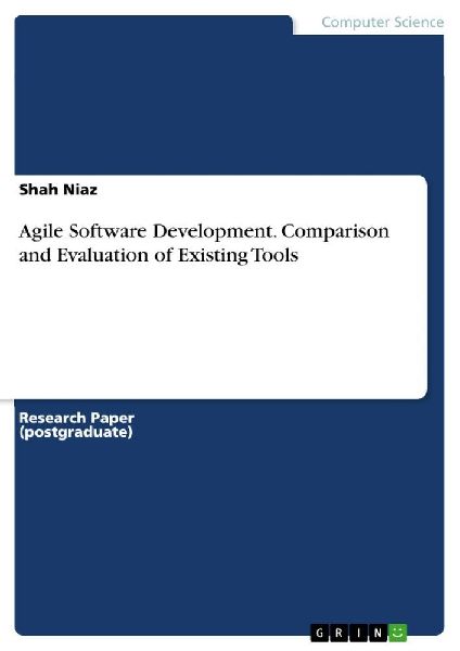 Agile Software Development. Comparison and Evaluation of Existing Tools