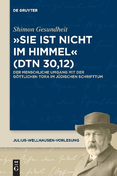 "Sie ist nicht im Himmel" (Dtn 30,12)