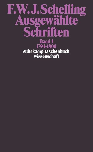 Ausgewählte Schriften I. 1794 - 1800
