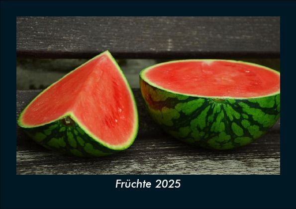 Früchte 2025 Fotokalender DIN A5