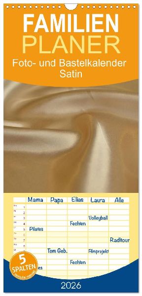 Familienplaner 2026 - Foto- und Bastelkalender Satin - Stilvoll zum Selbstgestalten mit 5 Spalten (Wandkalender, 21 x 45 cm) CALVENDO