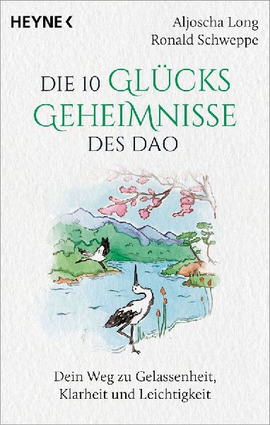 Die 10 Glücksgeheimnisse des Dao