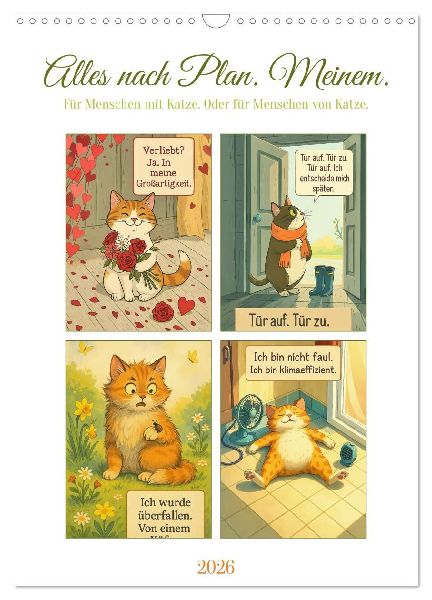 Alles nach Plan. Meinem. - Für Menschen mit Katze. Oder für Menschen von Katze. (Wandkalender 2026 DIN A3 hoch), CALVENDO Monatskalender