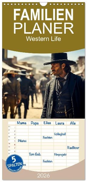 Familienplaner 2026 - Western Life mit 5 Spalten (Wandkalender, 21 x 45 cm) CALVENDO