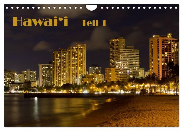 Hawai'i - Teil 1 (Wandkalender 2026 DIN A4 quer), CALVENDO Monatskalender