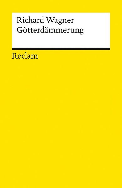 Der Ring des Nibelungen. Dritter Tag: Götterdämmerung