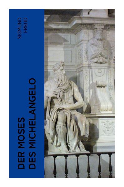 Der Moses des Michelangelo