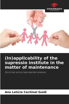 (In)applicability of the supressio institute in the matter of maintenance