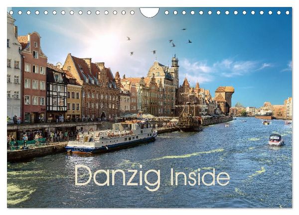 Danzig Inside (Wandkalender 2026 DIN A4 quer), CALVENDO Monatskalender