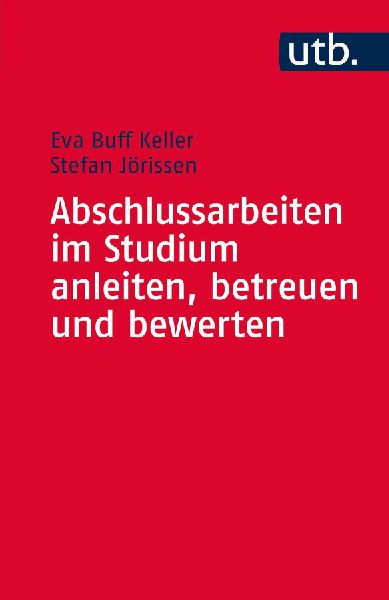 Abschlussarbeiten im Studium anleiten, betreuen und bewerten