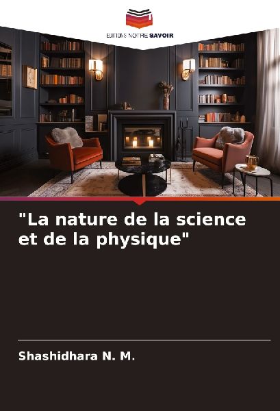 "La nature de la science et de la physique"