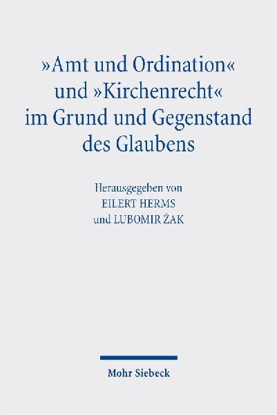 "Amt und Ordination" und "Kirchenrecht" im Grund und Gegenstand des Glaubens