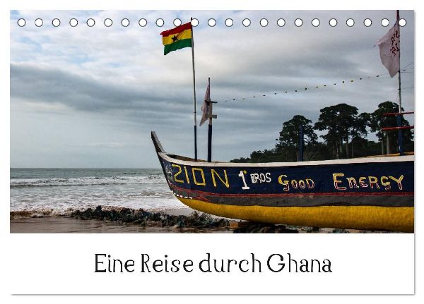 Eine Reise durch Ghana (Tischkalender 2026 DIN A5 quer), CALVENDO Monatskalender