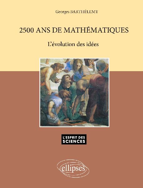 2500 ans de Mathématiques - L'évolution des idées - n°3