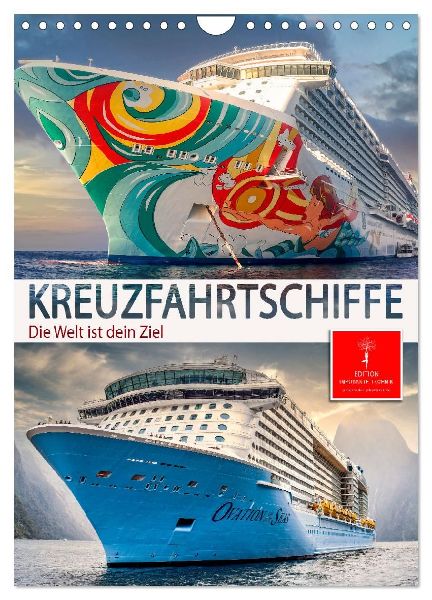 Kreuzfahrtschiffe - die Welt ist dein Ziel (Wandkalender 2026 DIN A4 hoch), CALVENDO Monatskalender