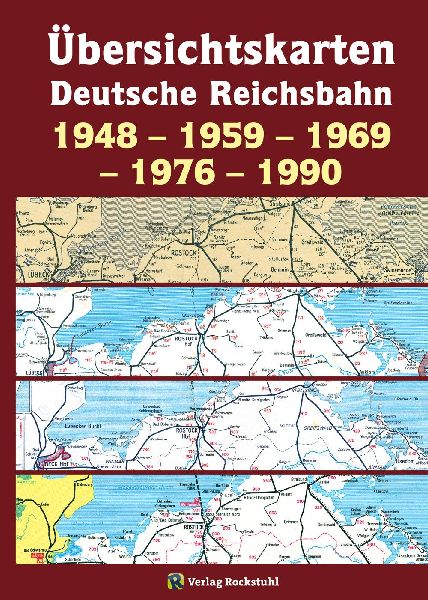 Übersichtskarten der Deutschen Reichsbahn 1948 - 1959 - 1969  - 1976 - 1990