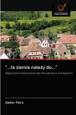 "...ta ziemia nale¿y do..."