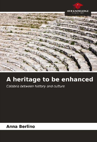 A heritage to be enhanced