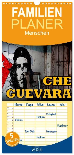 Familienplaner 2026 - CHE GUEVARA mit 5 Spalten (Wandkalender, 21 x 45 cm) CALVENDO