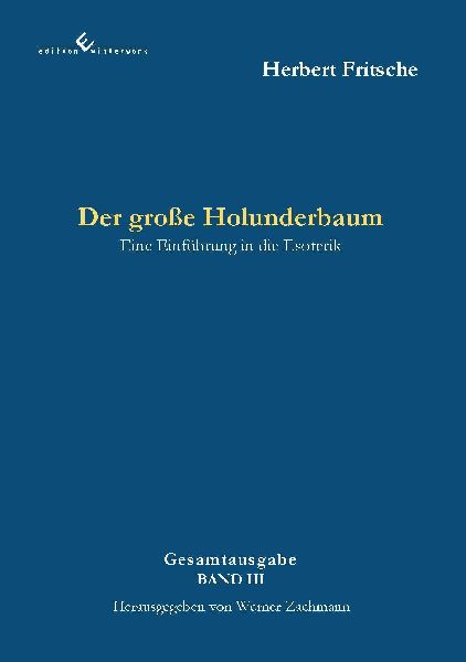 Der große Holunderbaum - Eine Einführung in die Esoterik
