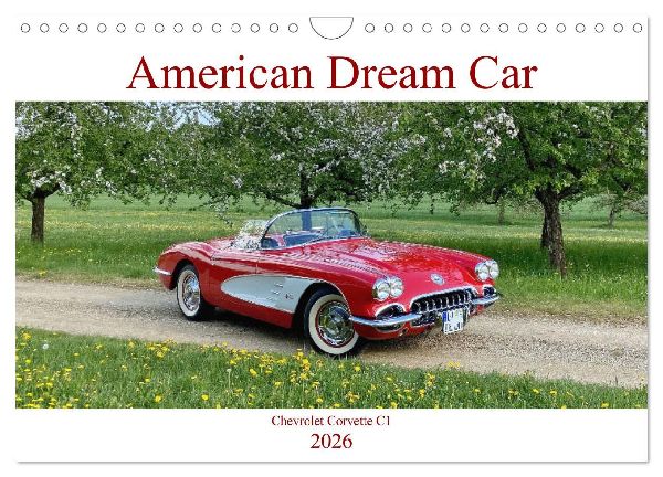 American Deam Car Corvette C1 (Wandkalender 2026 DIN A4 quer), CALVENDO Monatskalender