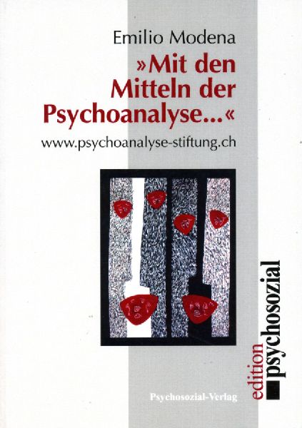 'Mit den Mitteln der Psychoanalyse ...'