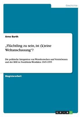 "Flüchtling zu sein, ist (k)eine Weltanschauung"?