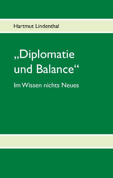 "Diplomatie und Balance"