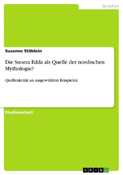 Die Snorra Edda als Quelle der nordischen Mythologie?
