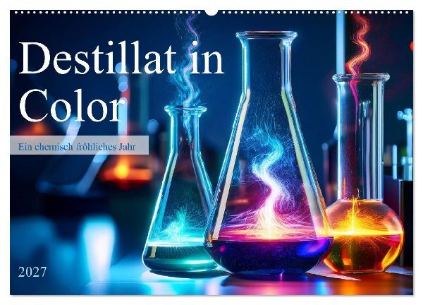 Destillat in Color (Wandkalender 2027 DIN A2 quer), CALVENDO Monatskalender