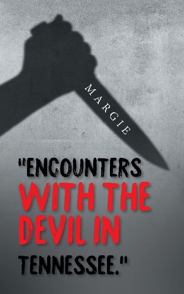 "Encounters with the Devil in Tennessee."