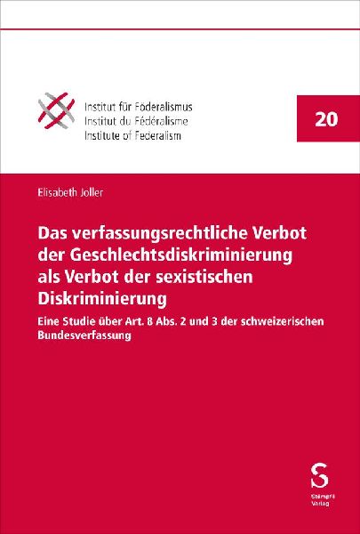 Das verfassungsrechtliche Verbot der Geschlechtsdiskriminierung als Verbot der sexistischen Diskriminierung