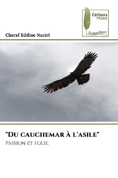 "Du cauchemar à l'asile"