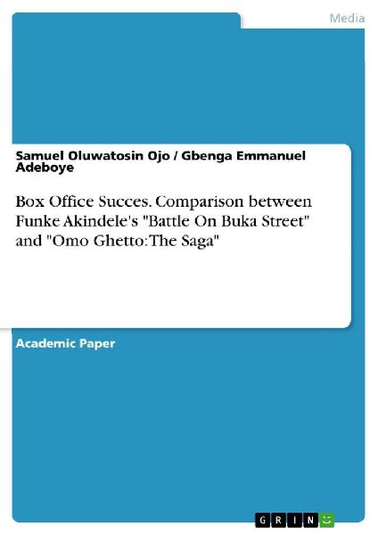 Box Office Succes. Comparison between Funke Akindele's "Battle On Buka Street" and "Omo Ghetto: The Saga"