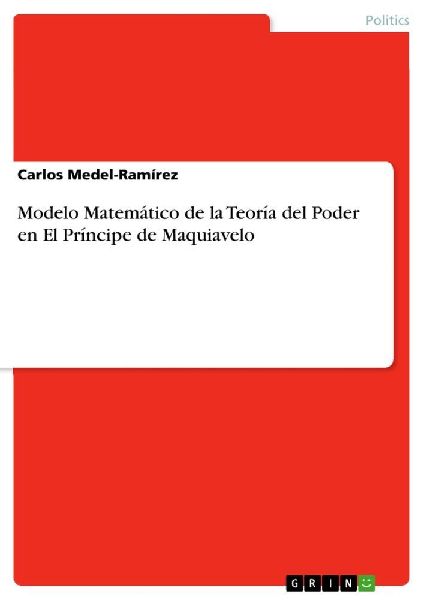 Modelo Matemático de la Teoría del Poder en El Príncipe de Maquiavelo