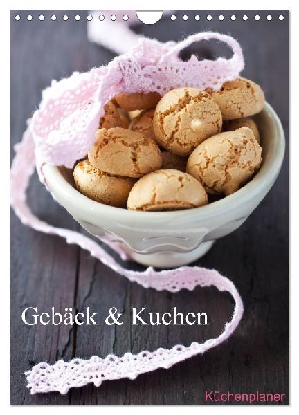 Gebäck und Kuchen Küchenplaner (Wandkalender 2026 DIN A4 hoch), CALVENDO Monatskalender