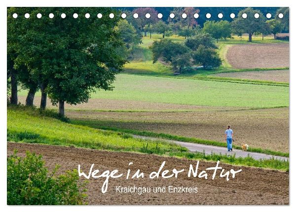 Wege in der Natur - Kraichgau und Enzkreis (Tischkalender 2026 DIN A5 quer), CALVENDO Monatskalender