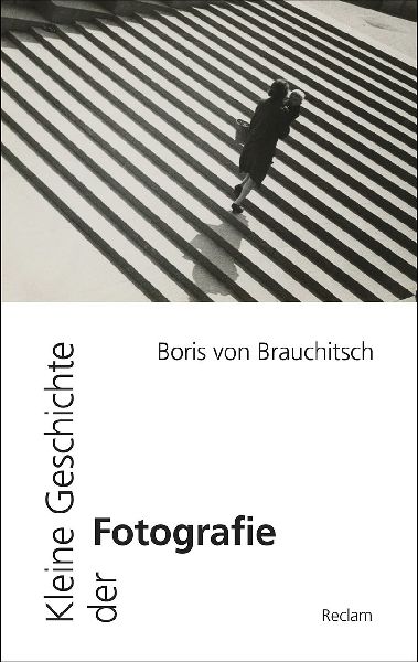Kleine Geschichte der Fotografie