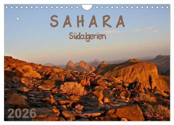 Sahara - Südalgerien (Wandkalender 2026 DIN A4 quer), CALVENDO Monatskalender