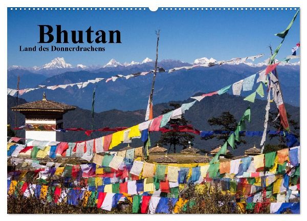 Bhutan 2026 - Land des Donnerdrachens (Wandkalender 2026 DIN A2 quer), CALVENDO Monatskalender