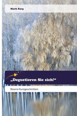 "Degustieren Sie sich!"