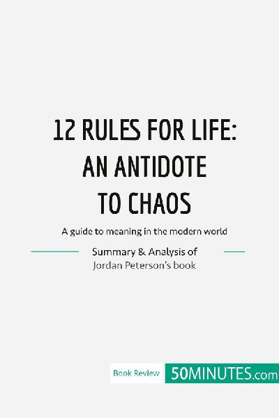 12 Rules for Life : an antidate to chaos