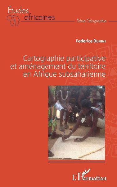Cartographie participative et aménagement du territoire en Afrique subsaharienne