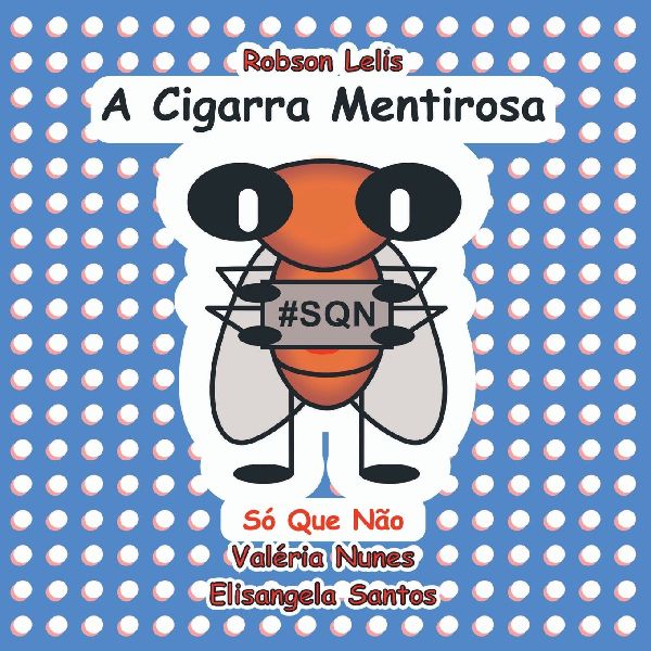 A Cigarra Mentirosa