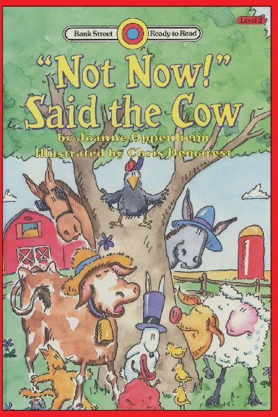 "Not Now!" Said the Cow